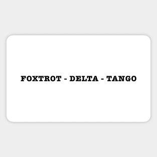 Foxtrot-Delta-Tango Magnet